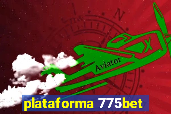 plataforma 775bet